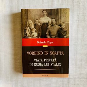 Vorbind in soapta Viata privata in Rusia lui Stalin