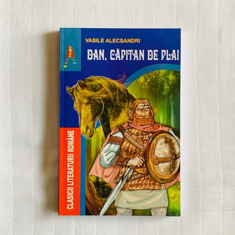 autobiography Ambiguity Refurbishment Dan, Capitan De Plai de Vasile Alecsandri - Romanian Books USA