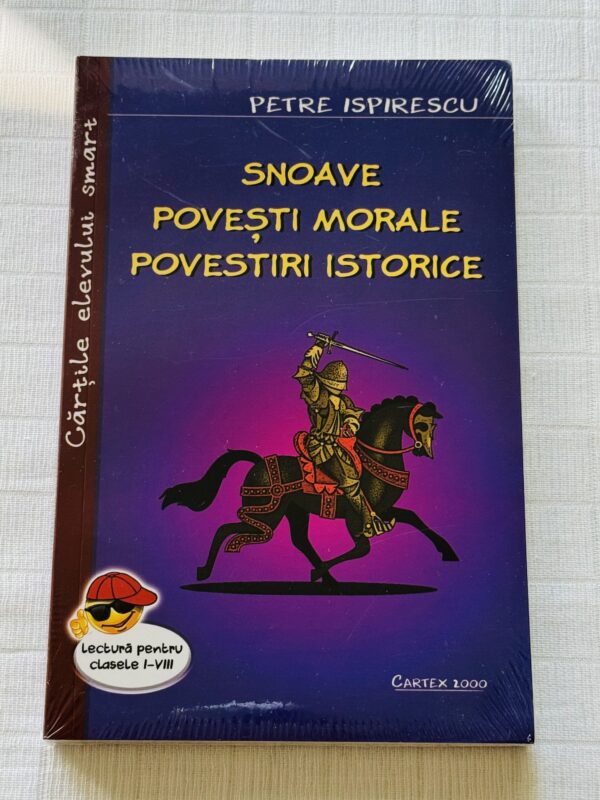 Snoave. Povesti morale. Povestiri istorice