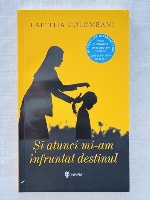 Si atunci mi-am infruntat destinul