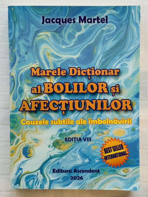 Marele dictionar al bolilor si afectiunilor